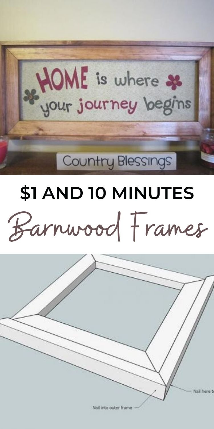 Barnwood Frames - $1 and 10 minutes