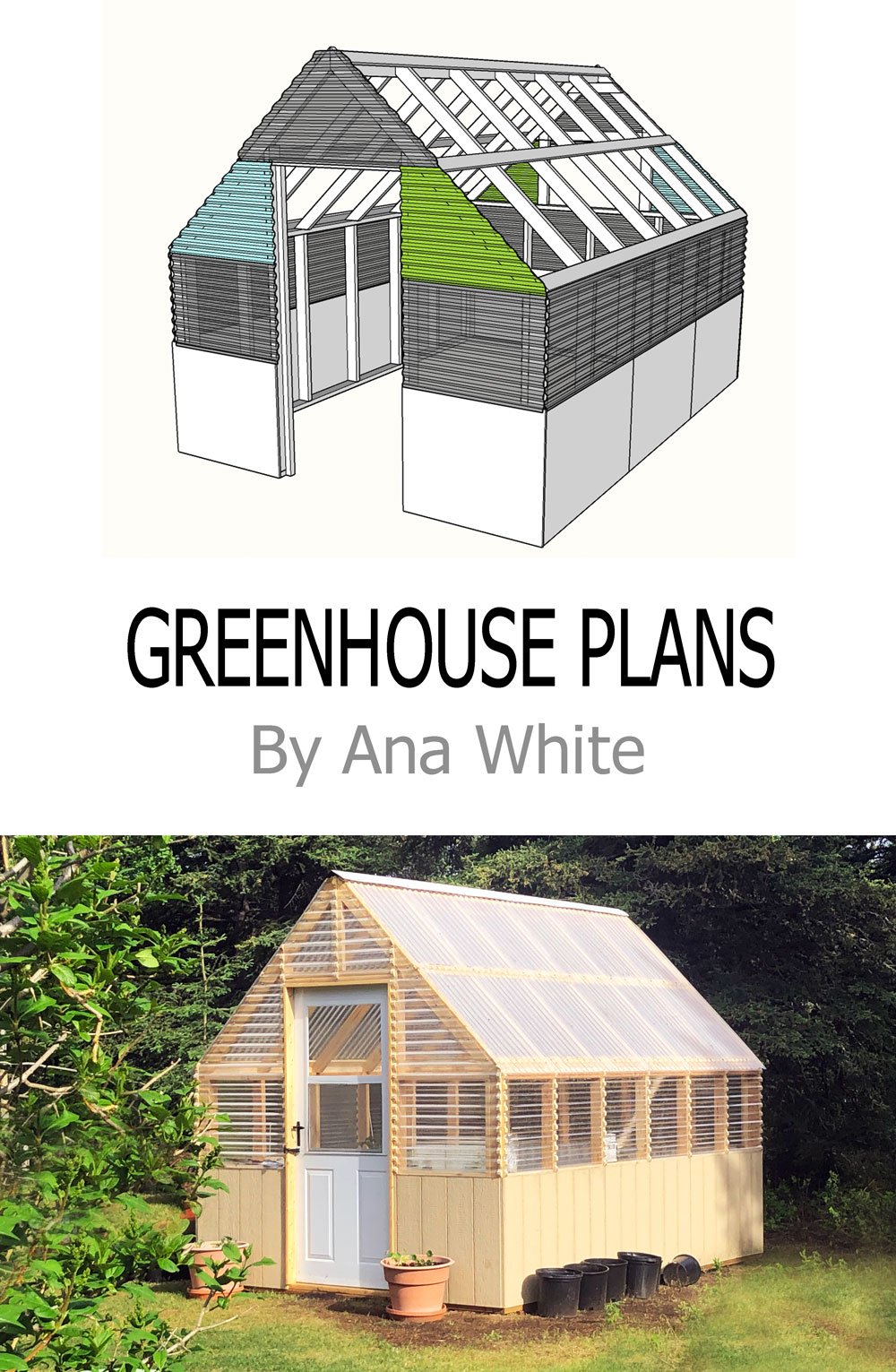 Small Gable Roof Greenhouse Ana White